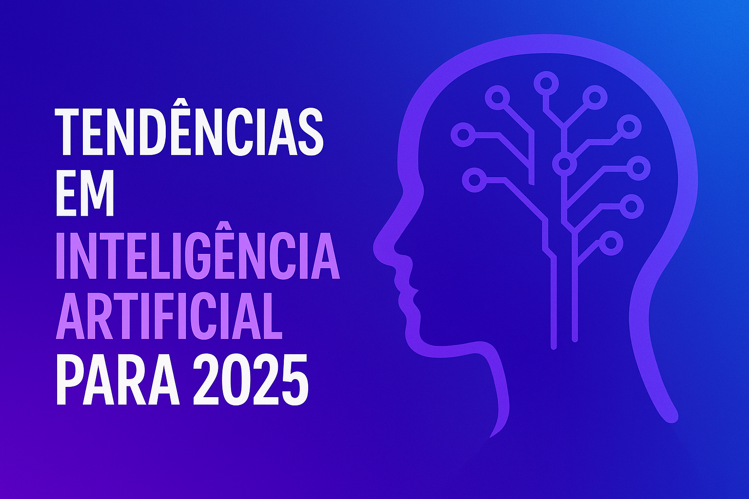 Tendências em IA para 2025